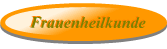 Frauenheilkunde